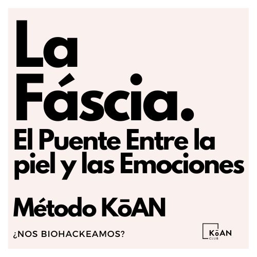 fascia, el puente entre la piel y las emociones